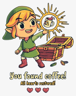 Zelda You Found Coffee All Hearts Restored Shirt, Sweater, - Shirt
