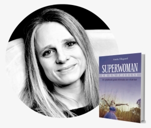 Selvhjaeplsbog - Anette Ellegaard Superwoman Er En Følelse - Paperback