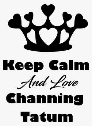 Keep Calm Channing Tatum File Size - Stölting
