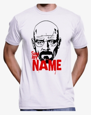 Breaking Bad "say My Name" T-shirt - Anti Eu Shirts