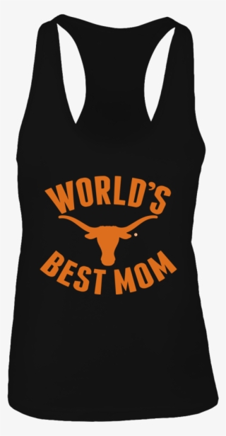 Ut Longhorns World's Best Mom Front Picture - Texas Longhorns Alright Alright Alright