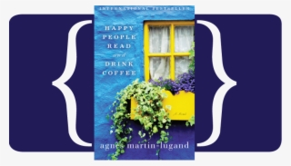 Fabulous Fiction Firsts - Happy People Read And Drink Coffee [book]
