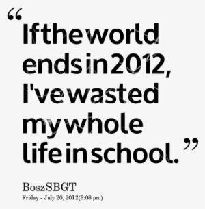 Popular College And School Life Quotes - School Quotes About Life