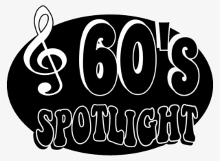 Bring Your Bell Bottoms 60's Spotlight Show Runs May - 60s Logo
