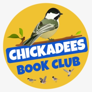 Yellow Circle With A Picture Of A Chickadee On It, - Book Discussion Club