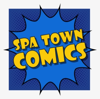 My Local Comic Shop, Spa Town Comics, Have A Special - Spa Town Comics