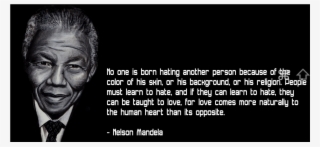 Nelson Mandela Quote - Nelson Mandela Anti Racism