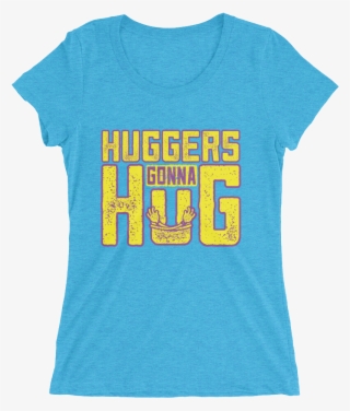 Bayley "huggers Gonna Hug" Women's Tri Blend T Shirt - Women's Distinct Heiress X Triblend - Aqua Triblend