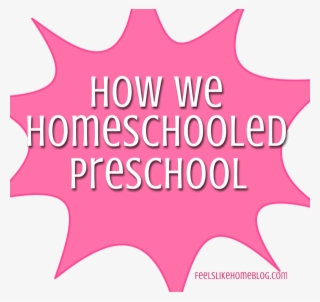How To Start Homeschool Preschool - Homeschooling