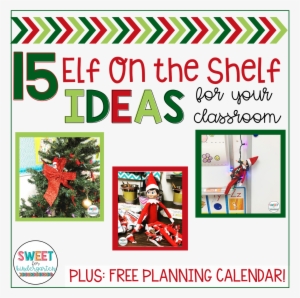 Having An Elf In Your Classroom Is One Extra Thing - Christmas