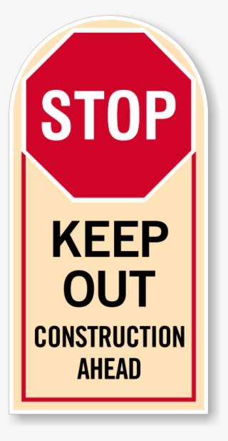 Keep Out Construction Area Sign - Parking Lot Closed Signs