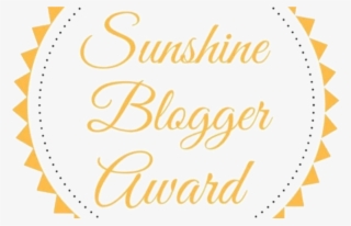 Sunshine Blogger Award, Part