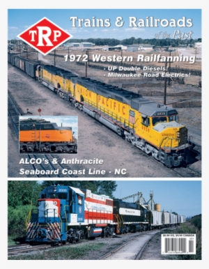 Trains & Railroads Of The Past Second Quarter - Rail Transport