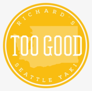 Richards Too Good Seattle Teriyaki Sauce - Tudor Watches Logo Png