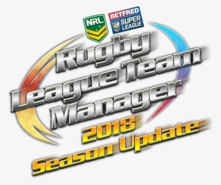 Rugby League Team Manager 2018 Season Update - National Rugby League