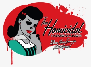 Homicidal Homemaker