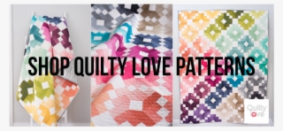 Most Of These Patterns Are Quilty Love Patterns - Quilty Love Ombre Gems Quilt Pattern 108