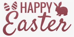 Happy Easter Easter Holiday Happy Spring E - Happy Easter Text Png