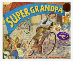 Super Grandpa - Super Grandpa David Schwartz