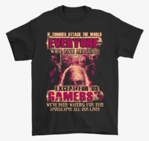 If Zombies Attack Gamers The Walking Dead Shirtsif