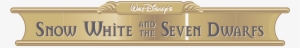 Disney's Snow White And The Seven Dwarfs Logo Png Transparent - Snow White And The Seven Dwarfs Logo
