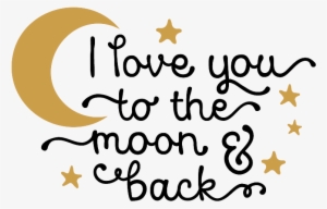 I Love You To The Moon And Back Png Photo - Love You To The Moon And Back Png