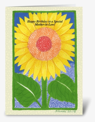 Happy Birthday Mother In Law Sunflower Greeting Card - 3drose Sunflower Sun Flower Bright Cheerful Yellow