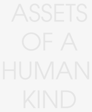 Assets Of A Human Kind - Television Show