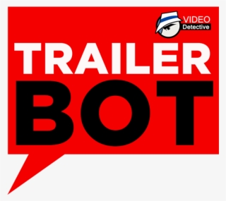 Video Detective's Trailer Bot - Trailer