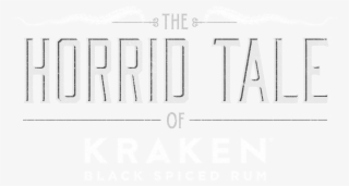 As It Is Told, The Kraken Rum Is An Imported Rum From - Kraken Black Spiced Caribbean Rum