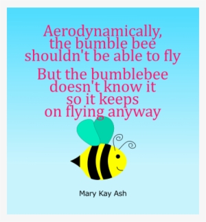 Mary Kay Bumblebee Quote - Mary Kay