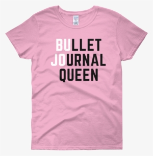 Bullet Journal Queen Shades Of Pink - T-shirt