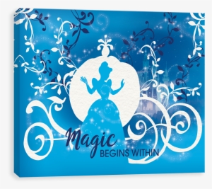 Magic Begins Within - Cinderella Canvases By Entertainart - Cinderella 'magic