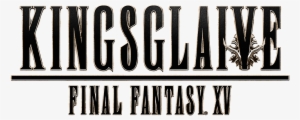 Final Fantasy Xv Text Png - Final Fantasy Xv Kingsglaive Blu-ray