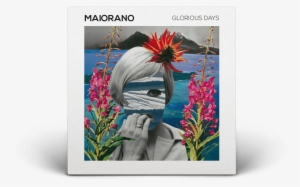 Maiorano-glorious Days