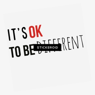 It's Ok To Be Different - Calligraphy