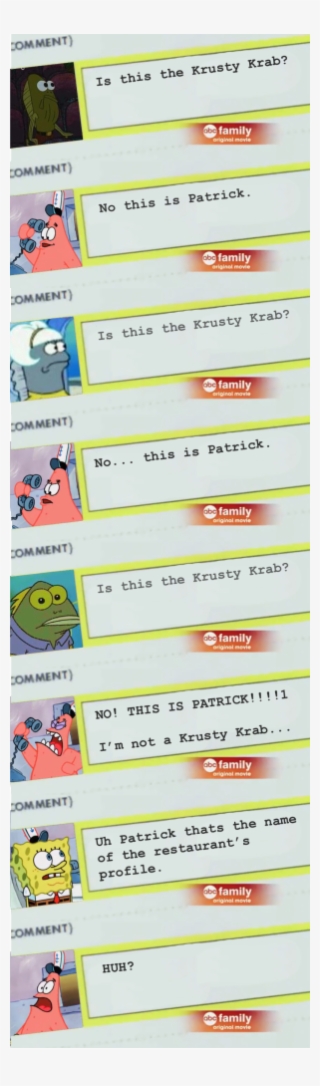 Omment) Is This The Krusty Krab Family Omment) No This - Krab No This Is Patrick
