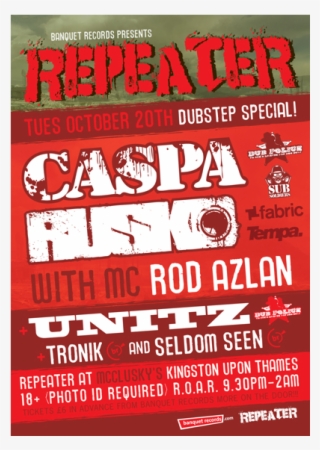 caspa / rusko / repeater tuesday 20th october at repeater, - rusko