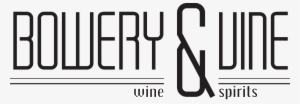 Bowery & Vine Wine & Spirits