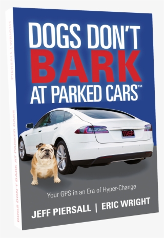 Dogs Don’t Bark At Parked Cars: Your Gps In An Era