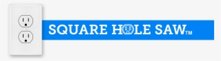 Square Hole Saw Logo - Hole Saw