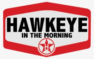 The “hawkeye In The Morning” Show
