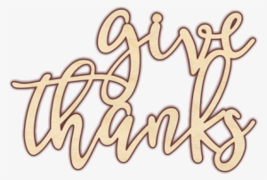Give Thanks - Calligraphy