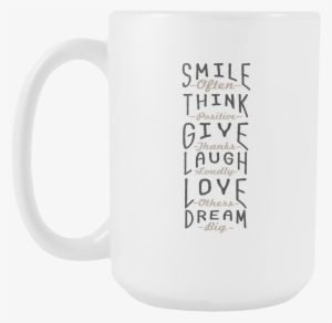 Smile Often Think Positive Give Thanks Laugh Loudly - Beer Stein