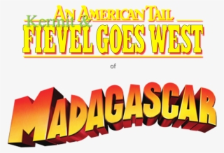 An American Tail Kermit & Fievel Goes West Of Madagascar - Madagascar The Musical Logo