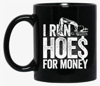I Run Hoes For Money V3 Mugs - English Is Important But Engineering Is Importanter