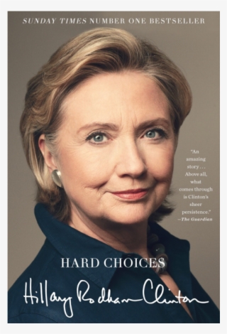 Hard Choices Hillary Rodham Clinton - Hillary Rodham Clinton New Memoir