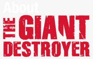 The Giant Destroyer