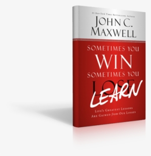Crystal Davis Of The Lean Coach, Inc - Sometimes You Win--sometimes You Learn: Life's Greatest
