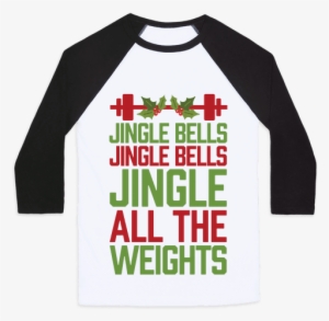Jingle Bells, Jingle Bells, Jingle All The Weights - Graphic Design Class Shirt